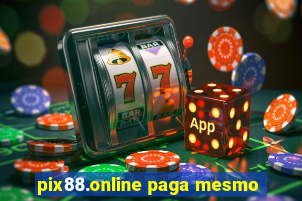 pix88.online paga mesmo