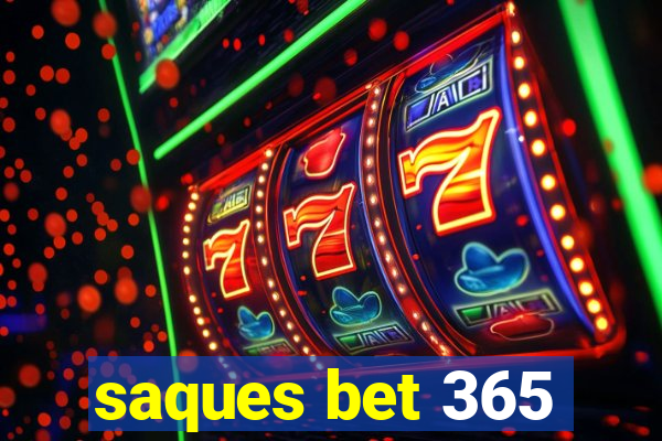 saques bet 365