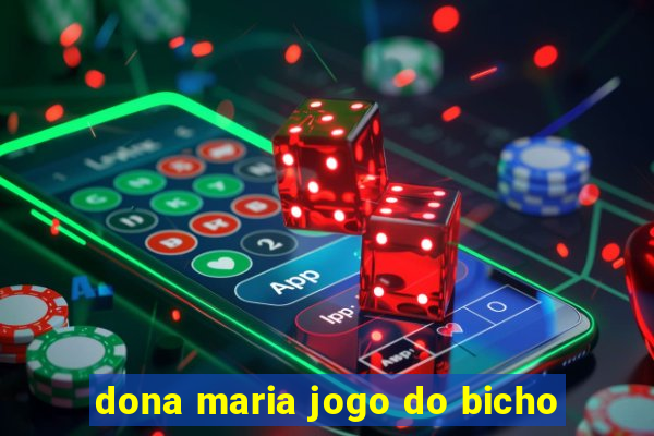 dona maria jogo do bicho