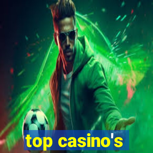 top casino's