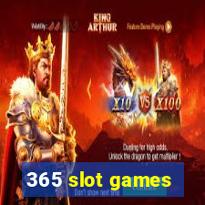 365 slot games