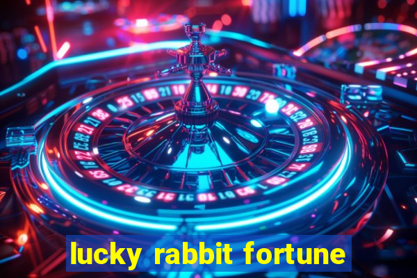 lucky rabbit fortune