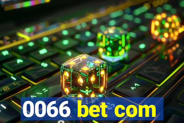 0066 bet com