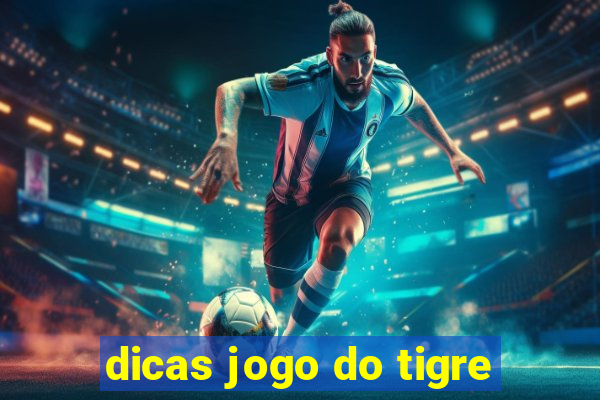 dicas jogo do tigre