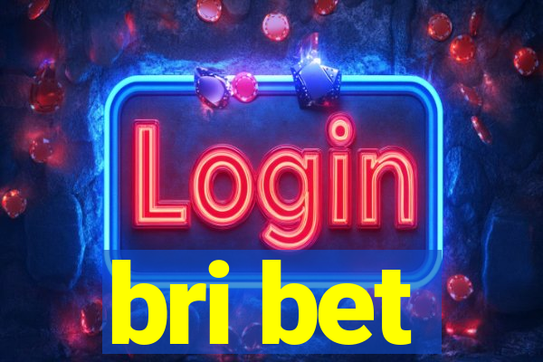 bri bet