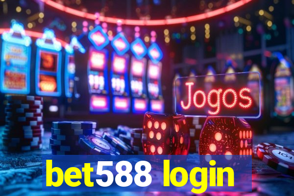 bet588 login