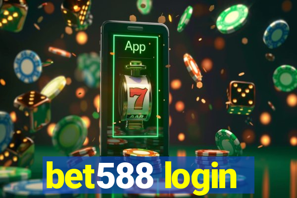 bet588 login