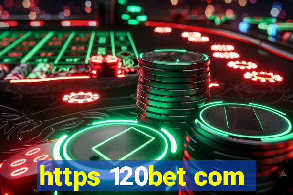 https 120bet com