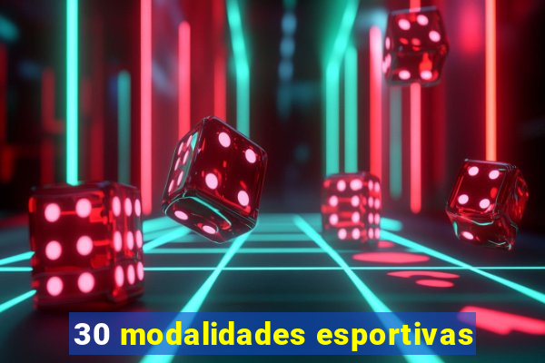 30 modalidades esportivas