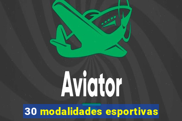 30 modalidades esportivas