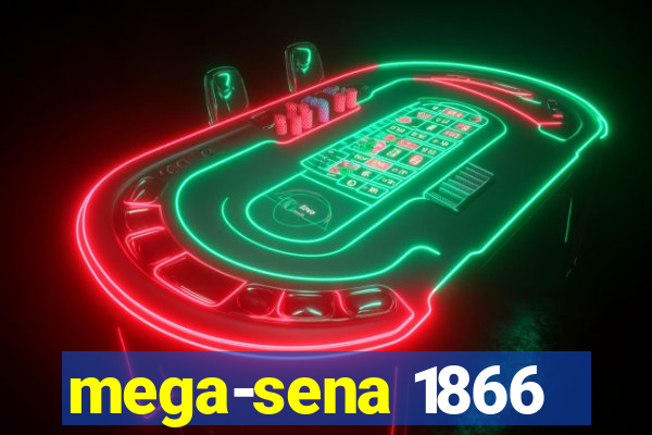 mega-sena 1866