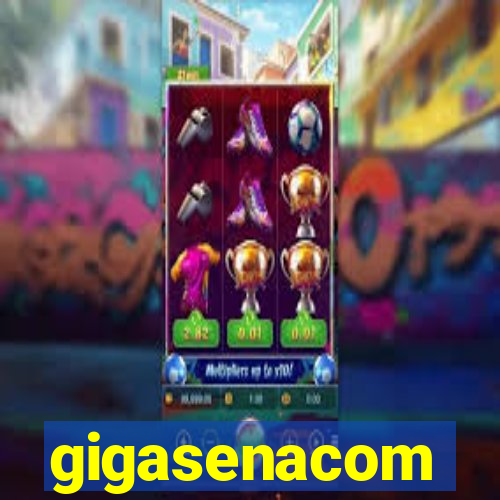 gigasenacom