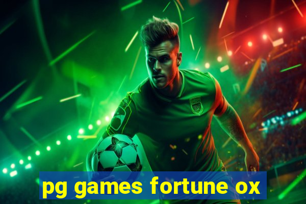 pg games fortune ox