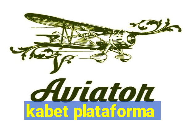 kabet plataforma