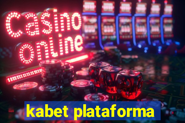 kabet plataforma