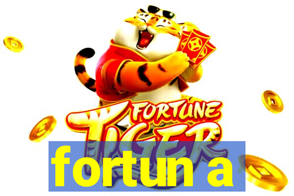 fortun a