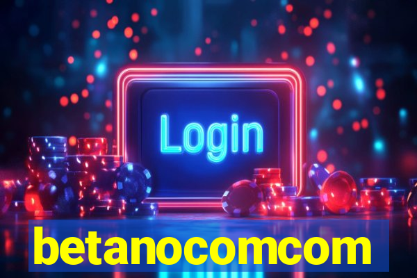 betanocomcom