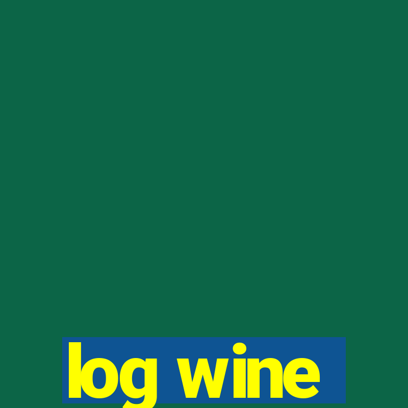 log wine