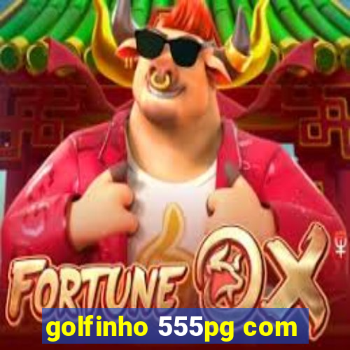 golfinho 555pg com