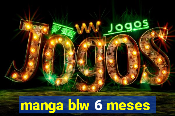 manga blw 6 meses