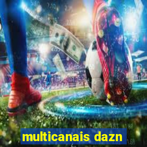 multicanais dazn