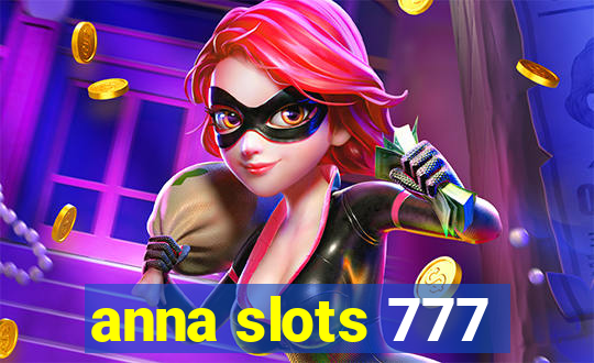 anna slots 777