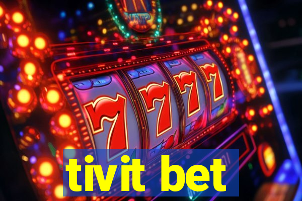 tivit bet