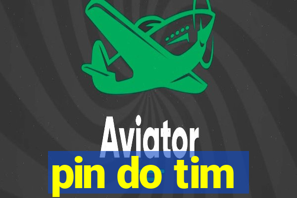 pin do tim