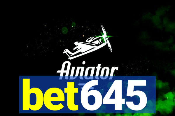 bet645