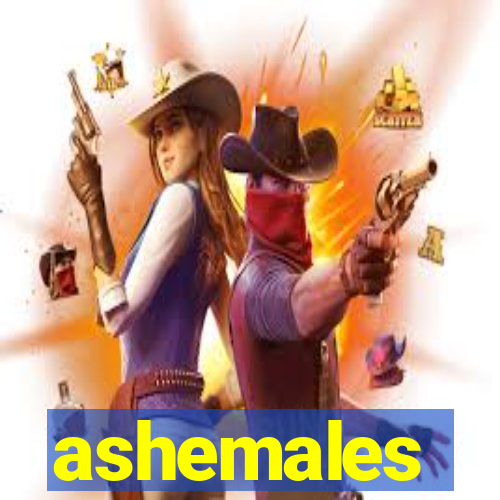 ashemales