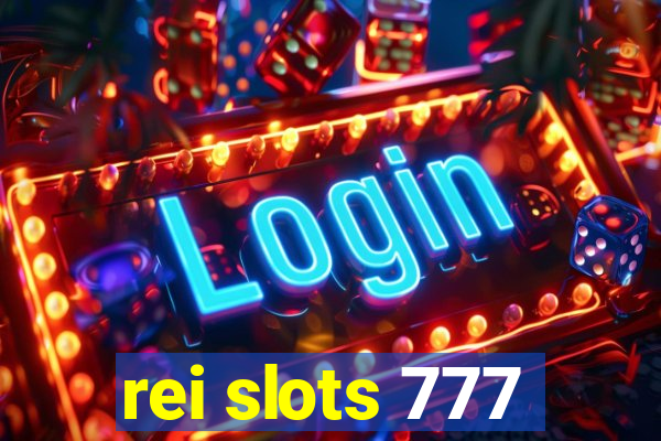 rei slots 777