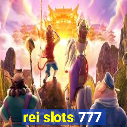 rei slots 777