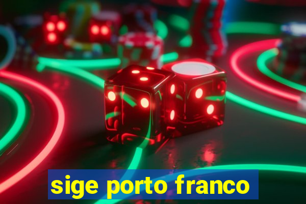 sige porto franco