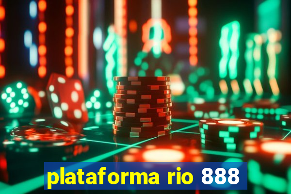 plataforma rio 888