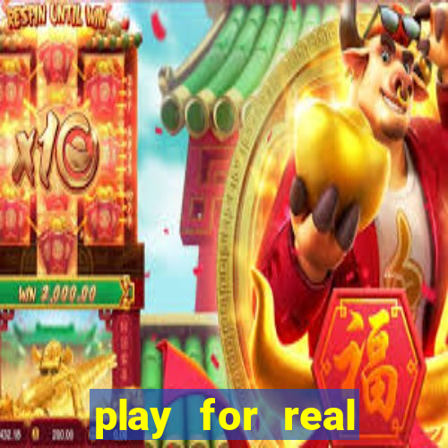 play for real money casinos