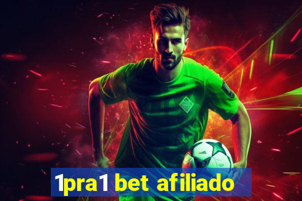 1pra1 bet afiliado