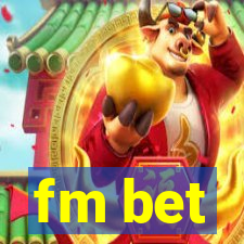 fm bet