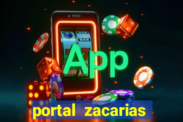 portal zacarias maior de 18