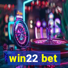 win22 bet