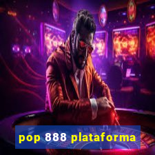 pop 888 plataforma