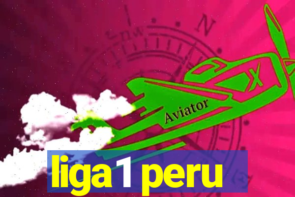 liga1 peru