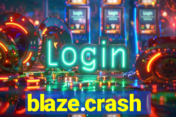 blaze.crash