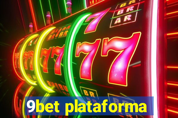 9bet plataforma