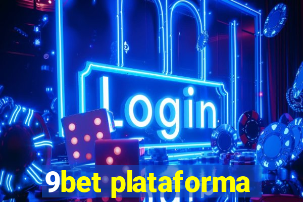 9bet plataforma