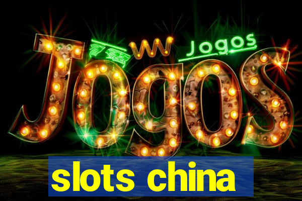 slots china