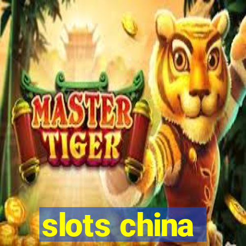 slots china