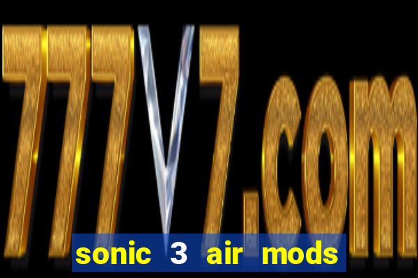 sonic 3 air mods extra slot metal sonic