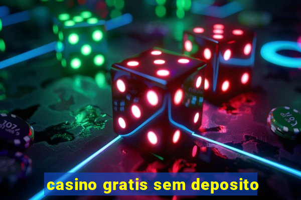 casino gratis sem deposito