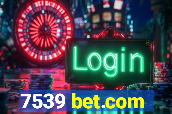 7539 bet.com