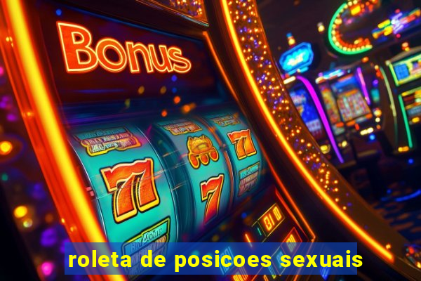 roleta de posicoes sexuais